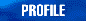 profile.gif (567 �o�C�g)
